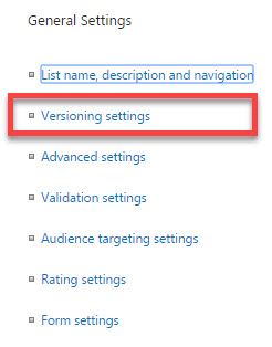  Versioning Settings in SharePoint Lists